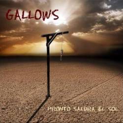 Gallows (ESP) : Pronto Saldra el Sol